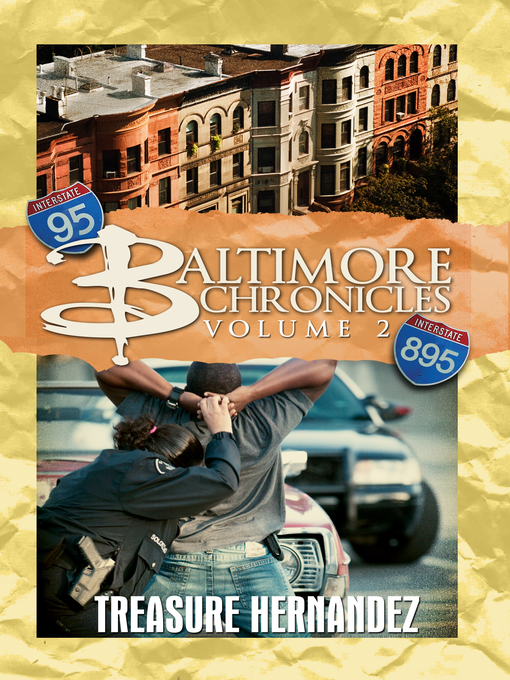 Title details for Baltimore Chronicles Volume 2 by Treasure Hernandez - Available